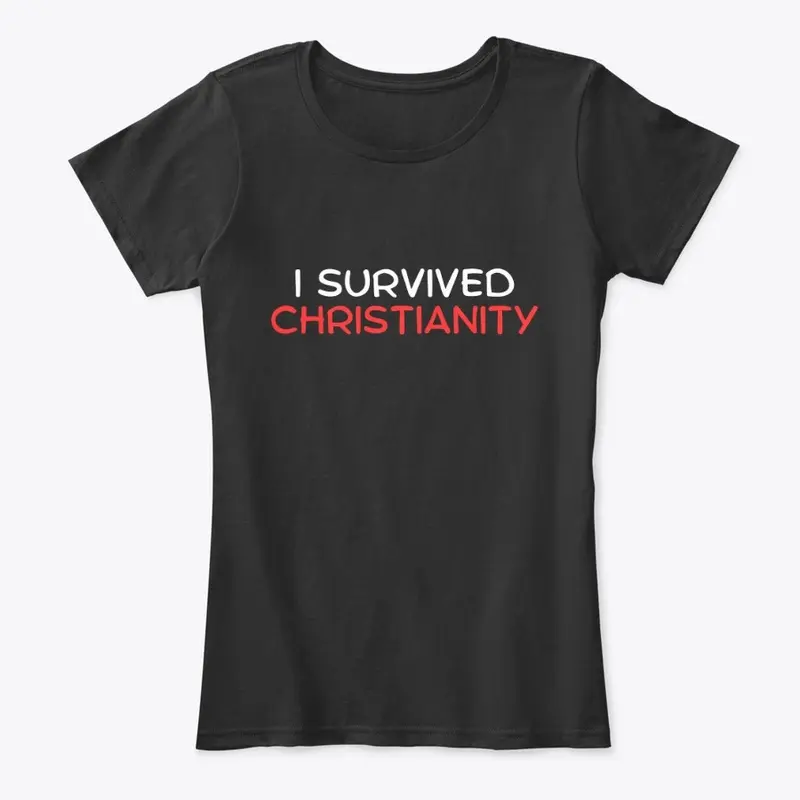 I survived Christianity