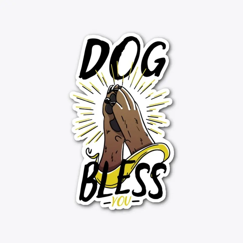 Dog Bless You