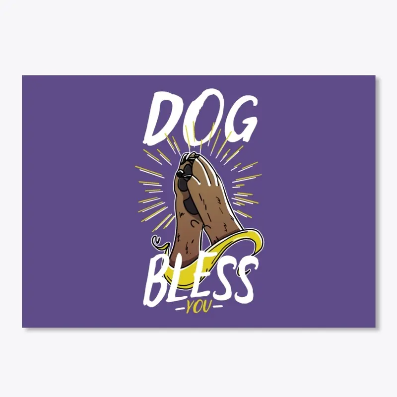 Dog Bless You